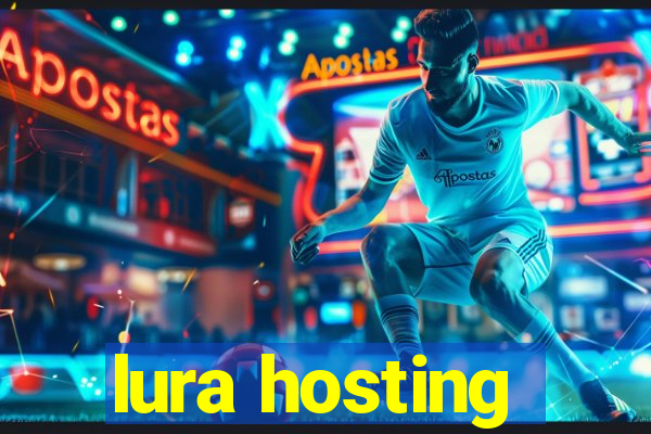 lura hosting